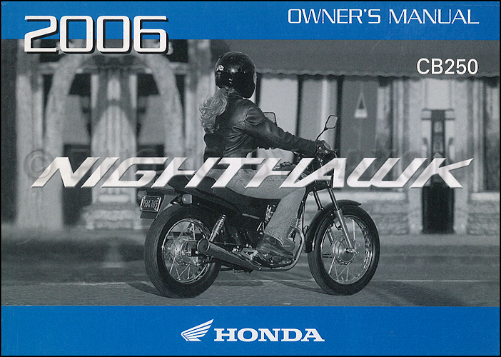 2006 Honda Nighthawk Motorcycle Owner's Manual Original CB250
