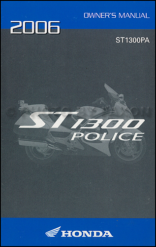 2006 Honda ST1300 Police Motorcycle Owner's Manual Original ST1300PA