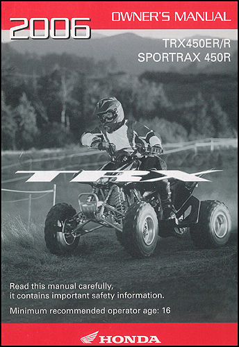 2006 Honda Sportrax 450R ATV Owner's Manual Original TRX450ER and TRX450R