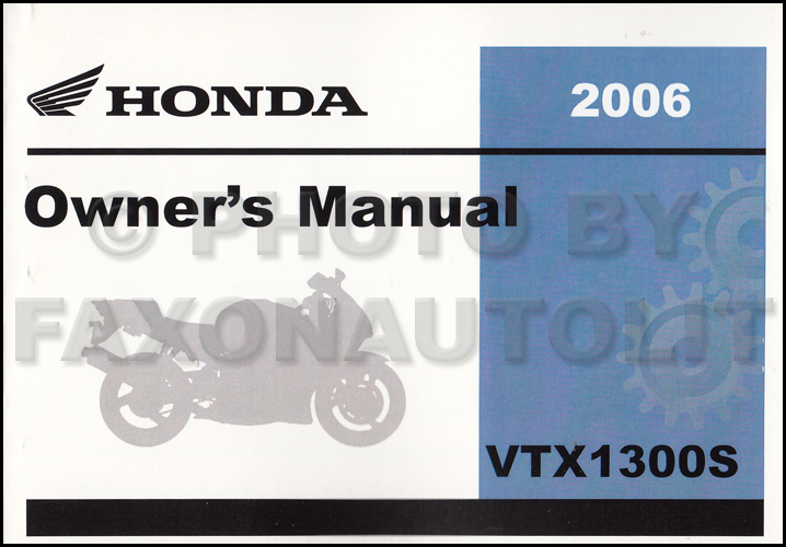 2006 Honda VTX Owner's Manual Reprint VTX1300S and VTX1300R