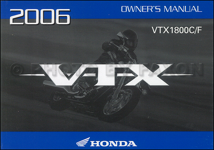 2006 Honda VTX Motorcycle Owner's Manual Original VTX1800C and VTX1800F