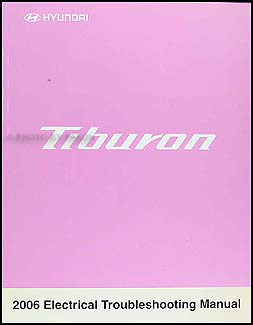 2006 Hyundai Tiburon Electrical Troubleshooting Manual Original