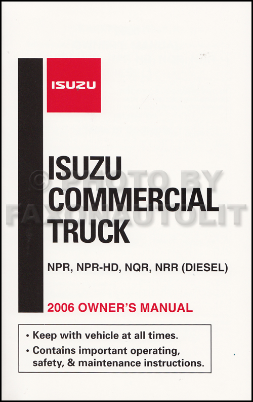 2006 Isuzu NPR Diesel NQR NRR Truck Owner's Manual Original