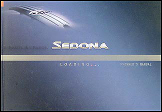 2006 Kia Sedona Owners Manual Original