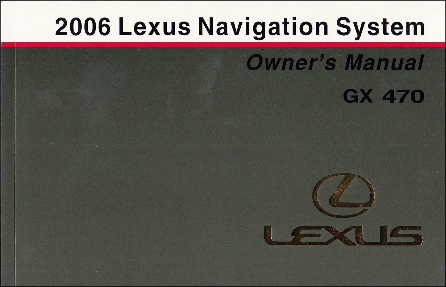 2006 Lexus GX 470 Navigation System Owners Manual Original