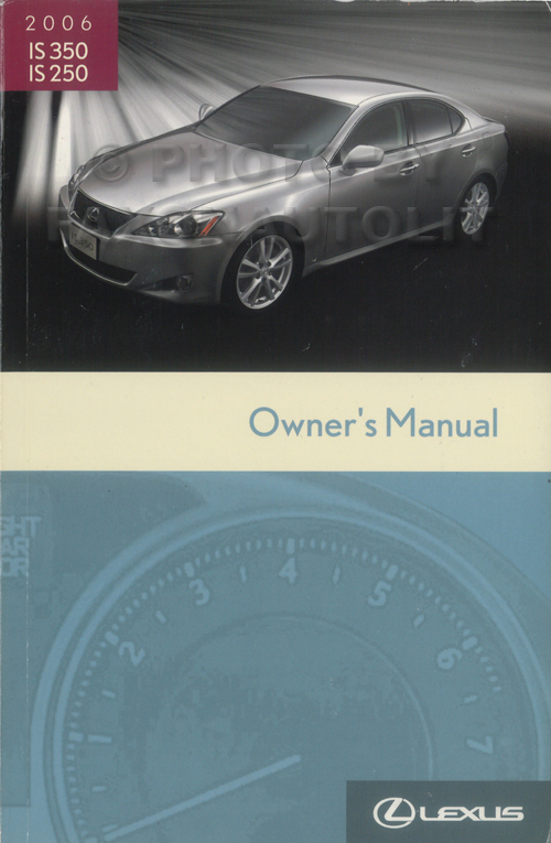 2006 Lexus IS 350 IS 250 Owners Manual Original