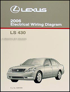 2006 Lexus LS 430 Wiring Diagram Manual Original