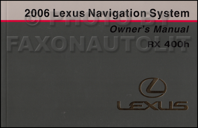 2006 Lexus RX 400h Navigation System Owners Manual Original
