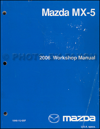 2006 Mazda MX-5 Miata Repair Shop Manual Original