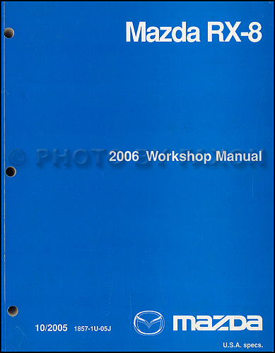 2006 Mazda RX-8 Repair Shop Manual Original