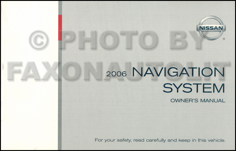 2006 Nissan Navigation System Owners Manual Original