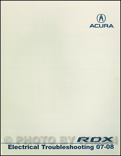 2007-2008 Acura RDX Electrical Troubleshooting Manual Original