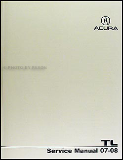 2007 2008 Acura TL Shop Manual Original 
