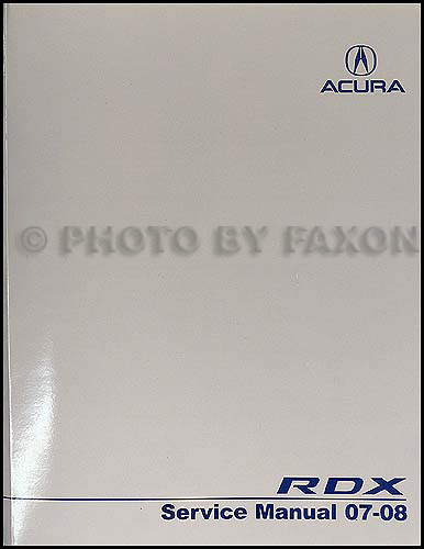 2007-2008 Acura RDX Repair Manual Original 