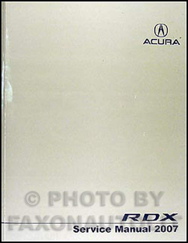 2007 Acura RDX Repair Manual Original 