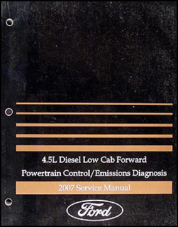 2007 Ford Low Cab Forward 4.5L Diesel Engine Diagnosis Manual
