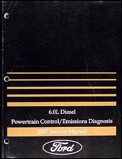 2007 F-250-550 and Econoline 6.0L Diesel Engine Diagnosis Manual