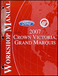 2007 Crown Victoria & Grand Marquis Shop Manual Original