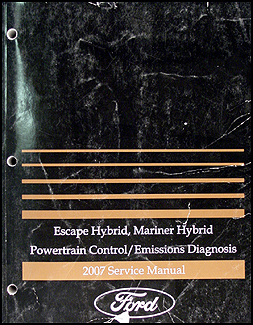 2007 Escape Hybrid/Mariner Hybrid Engine & Emissions Diagnosis Manual