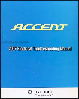 2007 Hyundai Accent Electrical Troubleshooting Manual Original