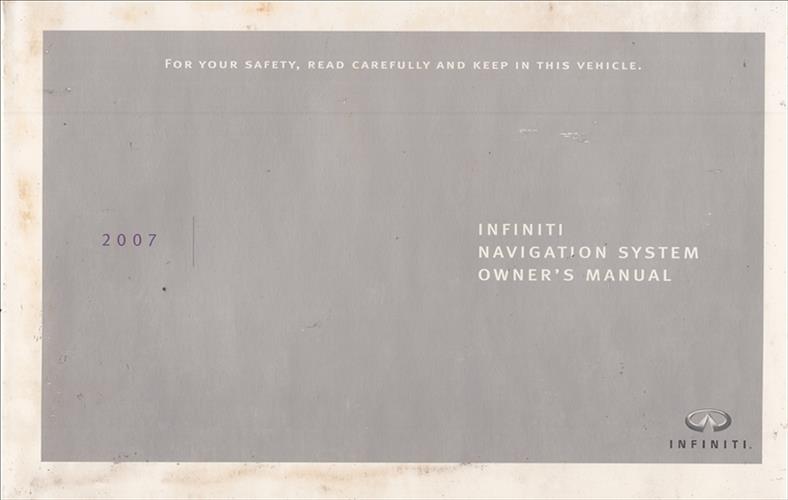 2007 Infiniti Navigation System Owner's Manual Original