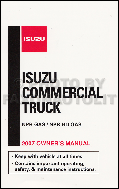 2007 Isuzu NPR/NPR-HD Gas Truck Owner's Manual Original