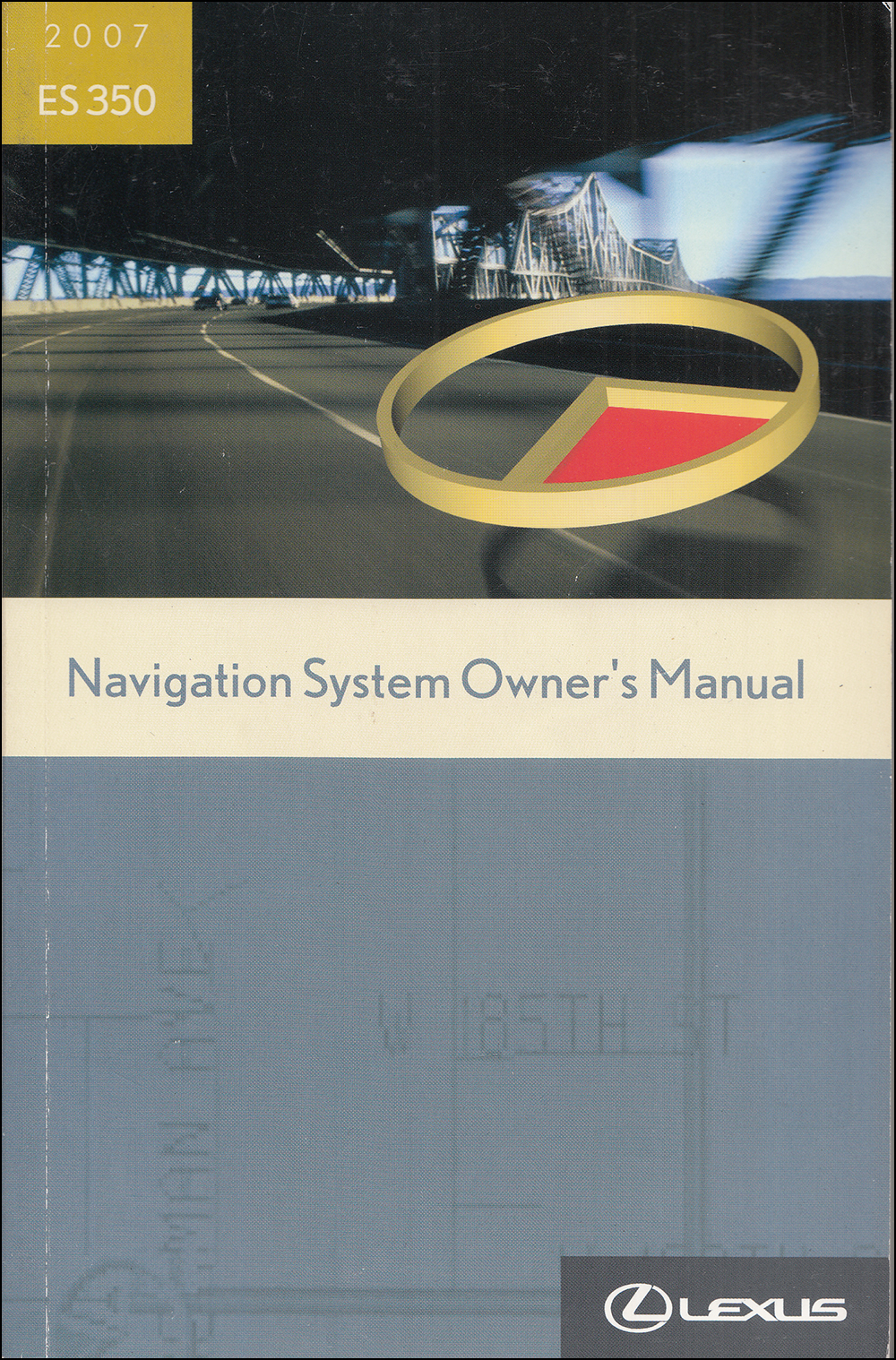 2007 Lexus ES 350 Navigation Owners Manual Original
