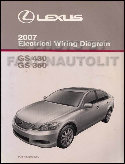 2007 Lexus GS 430/350 Wiring Diagram Manual 