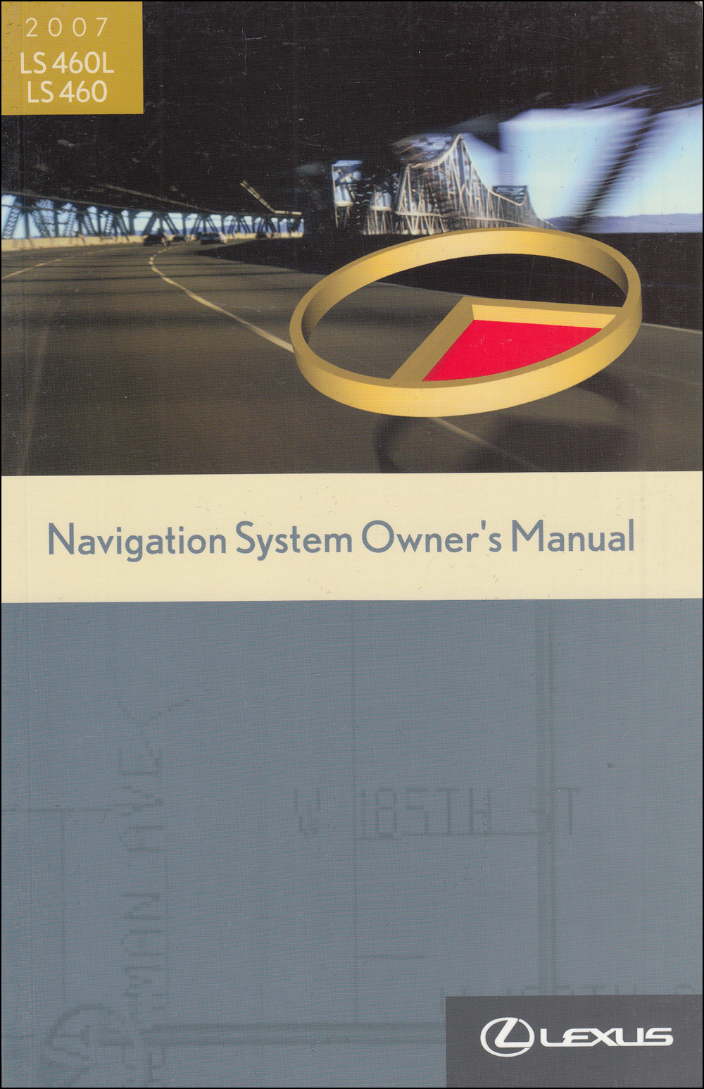2007 Lexus LS 460 / LS 460 L Navigation System Owners Manual Original