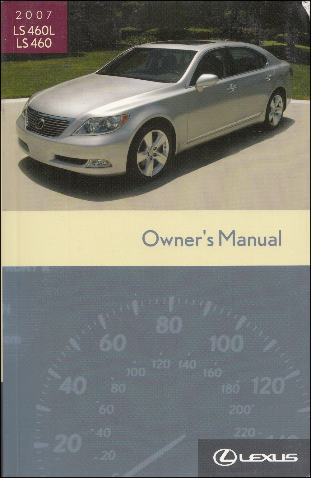 2007 Lexus LS460 / LS460L Owners Manual Original