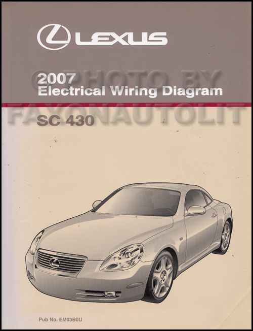 2007 Lexus SC 430 Wiring Diagram Manual Original