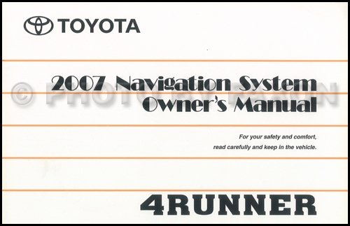 2007 Toyota 4Runner Navigation System Owners Manual Original