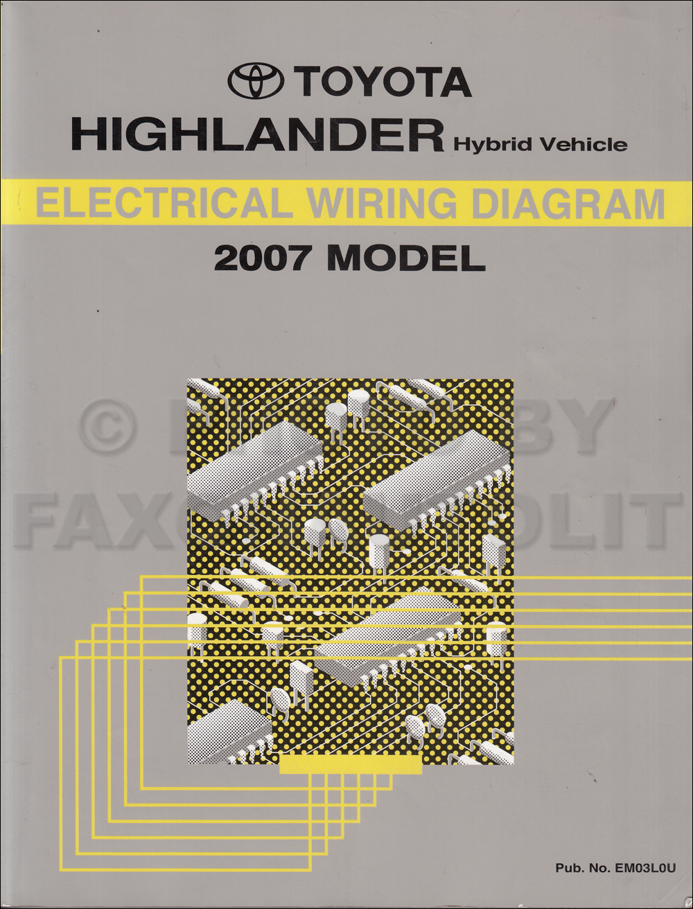 2007 Toyota Highlander Hybrid Wiring Diagram Manual Original