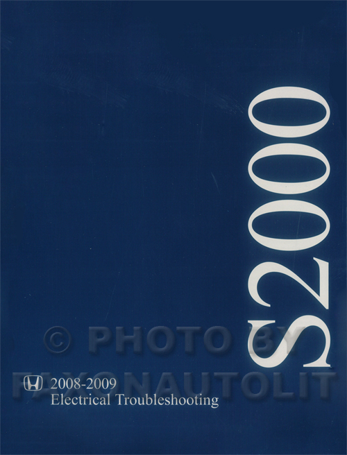 2008-2009 Honda S2000 Electrical Troubleshooting Manual Original