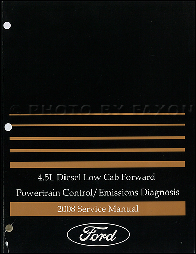 2008 Ford Low Cab Forward 4.5L Diesel Engine Emissions Diagnosis Manual Original