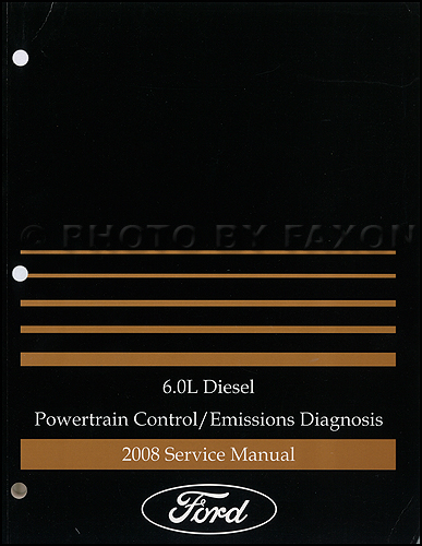 2008 Ford E350 6.0L Diesel Engine/Emissions Diagnosis Manual Original