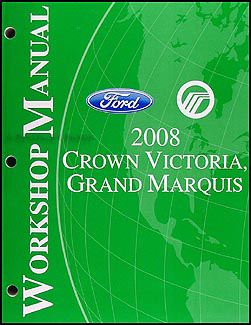 2008 Crown Victoria & Grand Marquis Shop Manual Original