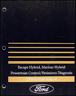 2008 Escape Hybrid/Mariner Hybrid Engine & Emissions Diagnosis Manual