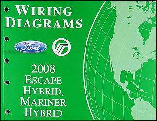 2008 Escape Hybrid/Mariner Hybrid Wiring Diagram Manual Original