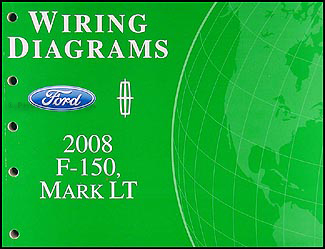 2008 Ford F-150 & Lincoln Mark LT Wiring Diagram Manual Original