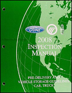 2008 FoMoCo Inspection Manual & Vehicle Storage Guidelines Original