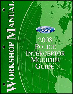 2008 Ford Police Interceptor Modifier Guide