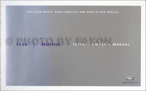 2008 Infiniti FX45 and FX35 Owner's Manual Original