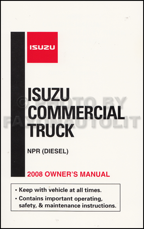 2008 Isuzu NPR Diesel Truck Owner's Manual Original