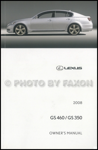 2008 Lexus GS 460 GS 350 Owners Manual Original