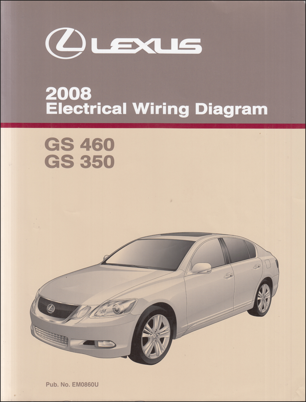2008 Lexus GS 350 and GS 460 Wiring Diagram Manual 