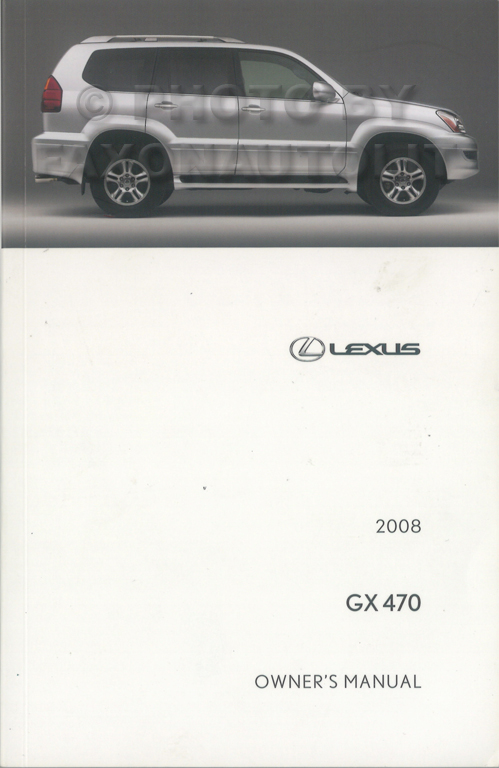 2008 Lexus GX 470 Owner's Manual Original