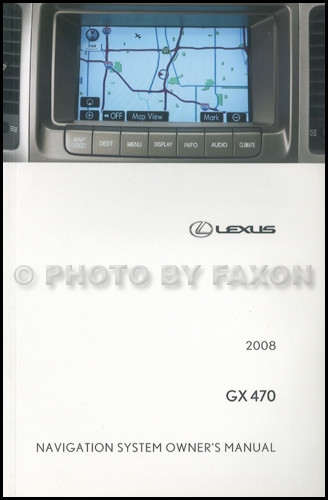 2008 Lexus GX 470 Navigation System Owners Manual Original