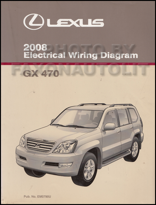 2008 Lexus GX 470 Wiring Diagram Manual Original