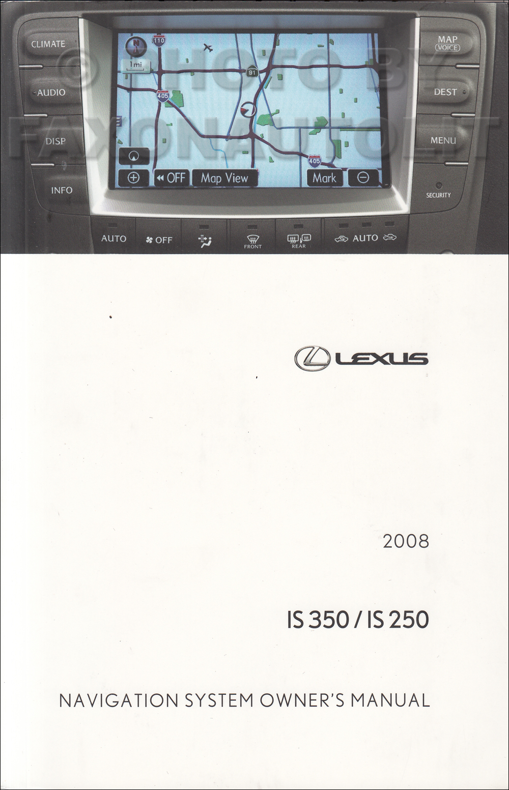 2008 Lexus IS 250/350 Navigation System Owners Manual Original